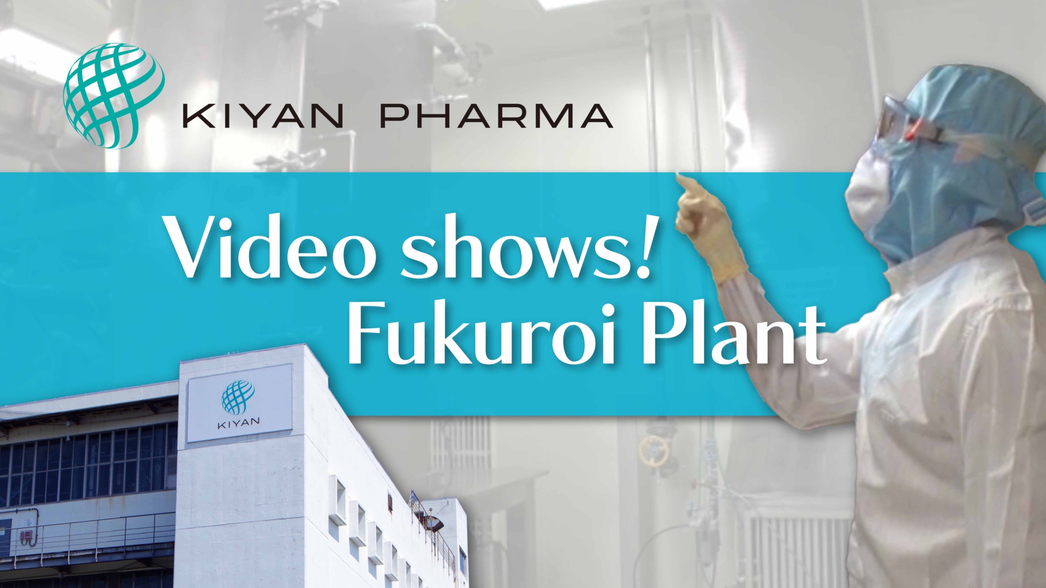 KIYAN PHARMA Fukuroi Plant